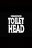 Nick Swardson: Toilet Head