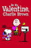 Be My Valentine, Charlie Brown