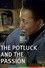 The Potluck and the Passion