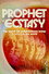 Prophet of Ecstasy