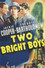 Two Bright Boys