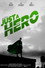 Just a Hero