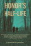 Honor's Half-Life