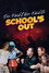 Die Nacht der Nächte - School's out