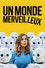 Un monde merveilleux