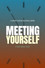 Meeting Yourself