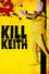 Kill Keith