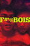 F#*@BOIS