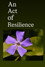 An Act of Resilience