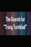 Hairspray: The Search for Tracy Turnblad