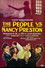 The People vs. Nancy Preston