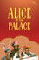 Alice at the Palace