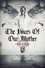 The Voices of Our Mother