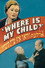 Where Is My Child?