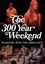 The 300-Year Weekend