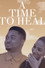 A Time To Heal