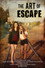The Art of Escape