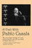 A Visit with Pablo Casals