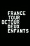 France / Tour / Detour / Deux / Enfants