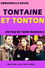 Tontaine et tonton