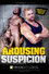 Arousing Suspicion