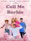 Call Me Barbie