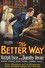 The Better Way