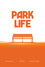 Park Life