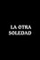 La otra soledad