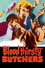 Bloodthirsty Butchers