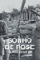 O Sonho de Rose: 10 Anos Depois