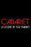 Cabaret: A Legend in the Making