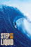 Step Into Liquid
