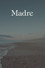 Madre