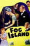 Fog Island