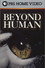 Beyond Human