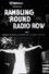 Rambling 'Round Radio Row #9