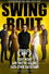 Swing Bout