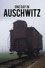 Ein Tag in Auschwitz
