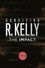 Surviving R. Kelly: The Impact