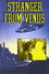 Stranger from Venus