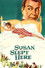 Susan Slept Here