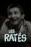 Les Ratés