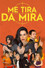 Me Tira da Mira