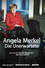 Angela Merkel: Die Unerwartete