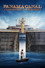 Panama Canal: A Land Divided ~ A World United