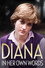 Diana: In Her Own Words