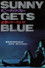 SUNNY GETS BLUE 追撃のキーウエスト