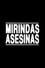 Mirindas asesinas