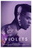 Violets